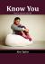 Know You : How to Improve Your Life Know You : How to Improve Your Life