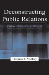 Deconstructing Public Relations