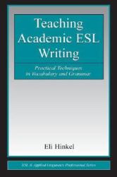 Teaching Academic ESL Writing