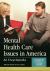 Mental Health Care Issues in America : An Encyclopedia [2 Volumes]