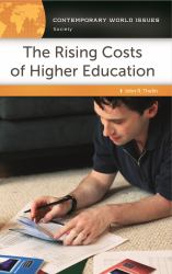 Rising Costs of Higher Education: A Reference Handbook