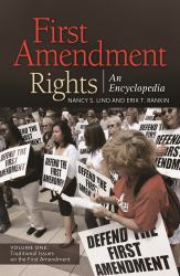 First Amendment Rights [2 Volumes] Vol. 1 : An Encyclopedia