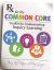Rx for the Common Core: Toolkit for Implementing Inquiry Learning Rx for the Common Core: Toolkit for Implementing Inquiry Learning
