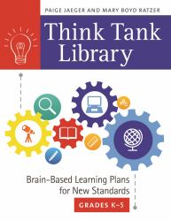 Think Tank Library : Brain-Based Learning Plans for New Standards, Grades K-5