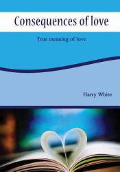 Consequences of Love : True Meaning of Love