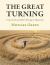 The Great Turning : Crop Circles and Their Message to Humanity