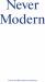 Never Modern Never Modern