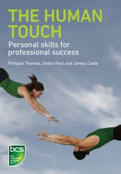The Human Touch : Personal Skills for Professional Success