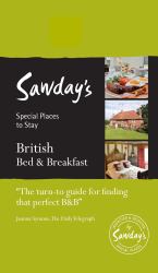 British Bed and Breakfast : Alastair Sawday's Special Places to Stay