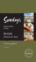 British Hotels and Inns : Alastair Sawday's Special Places to Stay