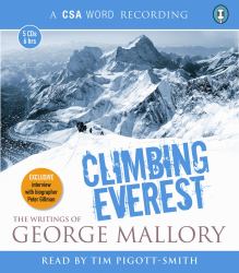 Climbing Everest : The Writings of George Mallory