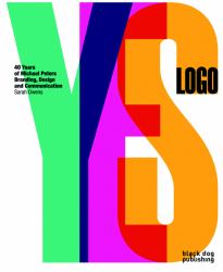 Yes Logo : 40 Years of Branding and Design by Michael Peters