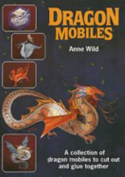 Dragon Mobiles : Five Models to Make
