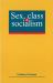 Sex, Class and Socialism
