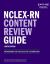 NCLEX-RN Content Review Guide : Preparation for the NCLEX-RN Examination