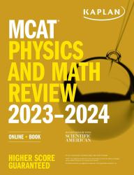 MCAT Physics and Math Review 2023-2024 : Online + Book