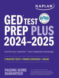 GED Test Prep Plus 2024-2025 : Includes a Diagnostic Pretest, 2 Full Length Practice Tests, 1000+ Practice Questions, and 60+ Online Videos