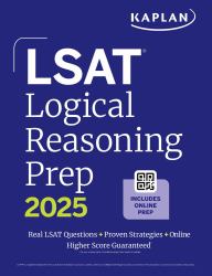 LSAT Logical Reasoning Prep: Complete Strategies and Tactics for Success on the LSAT Logical Reasoning Sections (2026)