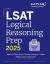 LSAT Logical Reasoning Prep: Complete Strategies and Tactics for Success on the LSAT Logical Reasoning Sections (2026)