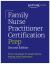 Family Nurse Practitioner Certification Prep with Case-Based Review and Diagnostic Practice for the AANP and ANCC Exams (Kaplan Test Prep) : Proven Strategies + Content Review