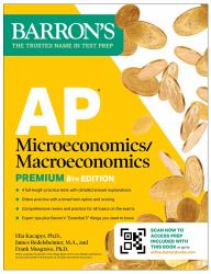 AP Microeconomics-Macroeconomics Premium : Prep Book with 4 Practice Tests + Comprehensive Review + Online Practice (2026)