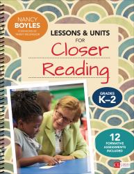 Lessons and Units for Closer Reading, Grades K-2 : Ready-To-Go Resources and Assessment Tools Galore