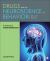 Drugs and the Neuroscience of Behavior : An Introduction to Psychopharmacology Drugs and the Neuroscience of Behavior : An Introduction to Psychopharmacology