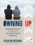 Owning Up : Empowering Adolescents to Confront Social Cruelty, Bullying, and Injustice