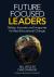 Future Focused Leaders : Relate, Innovate, and Invigorate for Real Educational Change