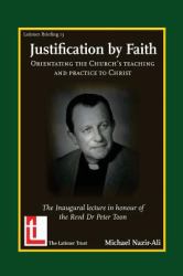 Justification by Faith : Orientating the Church's Teaching and Practice to Christ