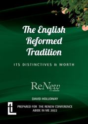 The English Reformed Tradition : Its Differences and Worth