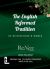 The English Reformed Tradition : Its Differences and Worth