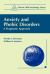 Anxiety and Phobic Disorders : A Pragmatic Approach