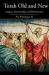 Torah Old and New : Exegesis, Intertextuality, and Hermeneutics