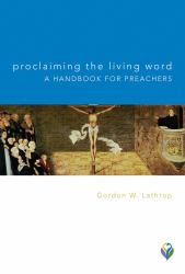 Proclaiming the Living Word : A Handbook for Preachers