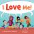 I Love Me!