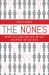 The Nones : Where They Came from, Who They Are, and Where They Are Going