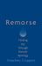 Remorse : Finding Joy Through Honest Apology
