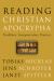 Reading Christian Apocrypha : Tradition, Interpretation, Practice