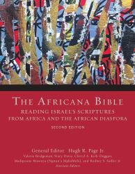 The Africana Bible, Second Edition : Reading Israel's Scriptures from Africa and the African Diaspora