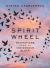 Spirit Wheel : Meditations from an Indigenous Elder