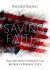 Saving Faith : How American Christianity Can Reclaim Its Prophetic Voice