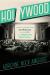 Holywood : Lights, Cameras, and Catholics in the Age of American Spectacle