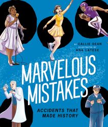 Marvelous Mistakes : Accidents That Made History