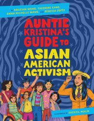 Auntie Kristina's Guide to Asian American Activism