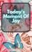 Today's Moment of Joy : Lined Journal Notebook - Create and Remember Every Happy Moments, Journal with 120 Pages of Joy - Mindfulness and Happiness Workbook