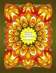 A Colouring Book of Flower Patterns