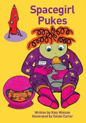 Spacegirl Pukes