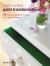 Quick and Easy Paint Transformations : 50 Step-By-step Projects for Walls, Floors, Stairs and Furniture