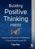 Building Positive Thinking Habits : Increasing Self-Confidence and Resilience in Young People Through CBT